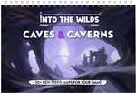 Into The Wilds Battlemap Book: Volume 2: Caves And Caverns